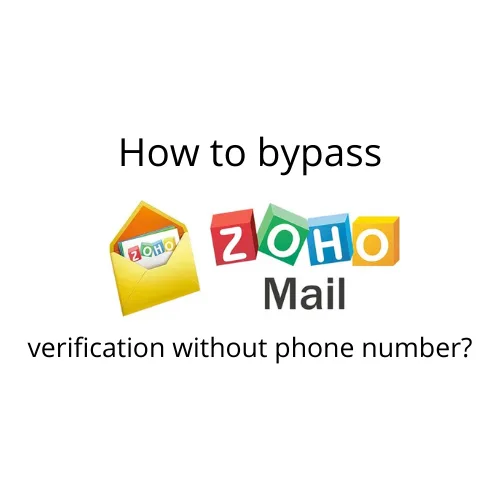 Zoho account bypass verification without phone number